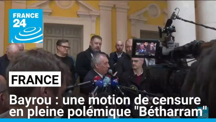 François Bayrou : une motion de censure en pleine polémique "Bétharram" • FRANCE 24