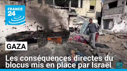 Gaza : les conséquences directes du blocus mis en place par Israël • FRANCE 24