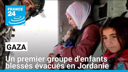 Gaza : un premier groupe d'enfants blessés évacués et soignés en Jordanie • FRANCE 24