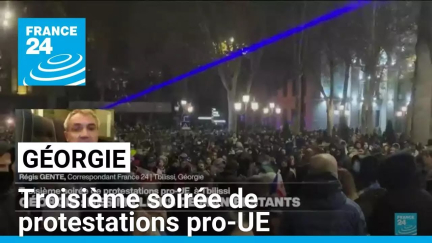 Géorgie : troisième soirée de protestations pro-UE à Tbilissi • FRANCE 24