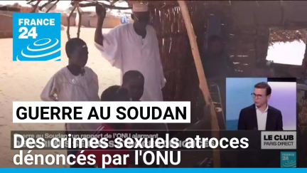 Guerre au Soudan : des crimes sexuels atroces dénoncés par l'ONU • FRANCE 24