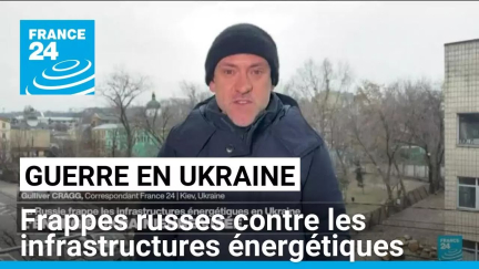 Guerre en Ukraine : frappes russes contre les infrastructures énergétiques ukrainiennes