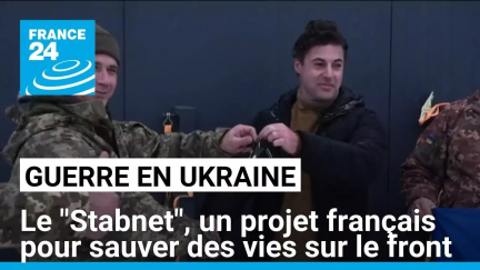 Guerre en Ukraine : le "Stabnet", un projet français pour sauver des vies sur le front