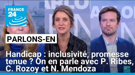 Handicap : inclusivité, promesse tenue ? On en parle avec P. Ribes, C. Rozoy et N. Mendoza