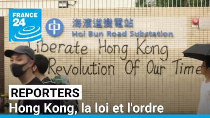 Hong Kong, la loi et l'ordre : plongée dans une ville rebelle mise au pas par la Chine