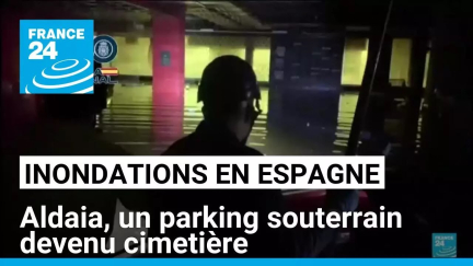 Inondations en Espagne : Aldaia, un parking souterrain devenu cimetière • FRANCE 24