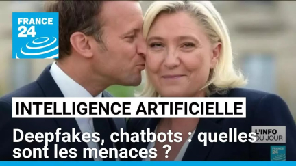 Intelligence artificielle, deepfakes, chatbots : quelles sont les menaces ? • FRANCE 24