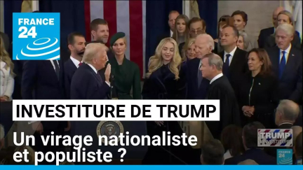 Investiture de Donald Trump : un virage nationaliste et populiste ? • FRANCE 24