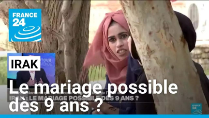 Irak : le mariage possible dès 9 ans ? • FRANCE 24