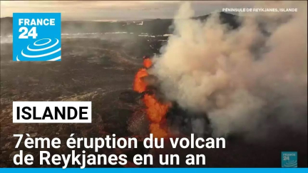 Islande : 7ème éruption en un an du volcan de Reykjanes • FRANCE 24