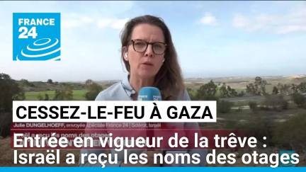 Israël a reçu les noms des otages : la trêve entre en vigueur • FRANCE 24