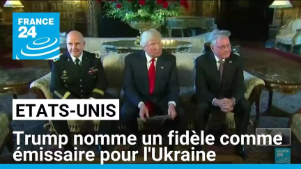 Donald Trump nomme un fidèle comme émissaire pour l'Ukraine et la Russie • FRANCE 24