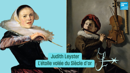 Judith Leyster : l’étoile volée du Siècle d’or • FRANCE 24