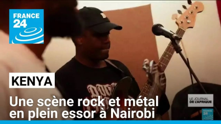 Kenya : une scène rock et métal en plein essor à Nairobi • FRANCE 24