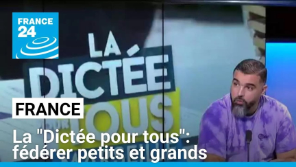 La "Dictée pour tous": fédérer petits et grands autour autour de l'écriture • FRANCE 24