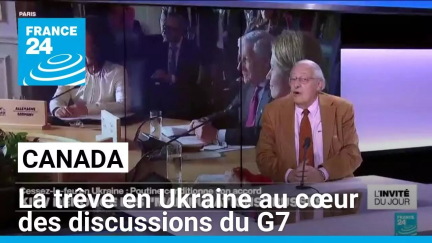 La trêve en Ukraine au cœur des discussions du G7 • FRANCE 24