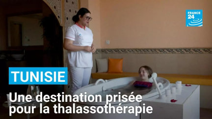 La Tunisie, une destination prisée pour la thalassothérapie • FRANCE 24