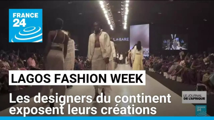 Lagos Fashion Week : les designers du continent exposent leurs créations • FRANCE 24