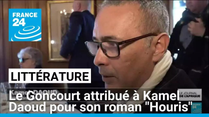 Le Goncourt attribué à Kamel Daoud pour son roman "Houris" • FRANCE 24