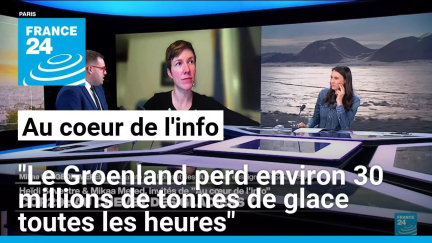 "Le Groenland perd environ 30 millions de tonnes de glace toutes les heures" • FRANCE 24