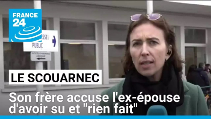 Le Scouarnec : son frère accuse l'ex-épouse d'avoir su et "rien fait" • FRANCE 24