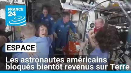 Les astronautes américains bloqués vont pouvoir rentrer sur Terre • FRANCE 24