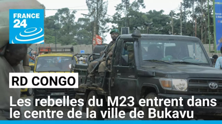 Les rebelles du M23 entrent dans le centre de la ville stratégique de Bukavu • FRANCE 24