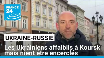 Les Ukrainiens affaiblis à Koursk mais nient être encerclés • FRANCE 24