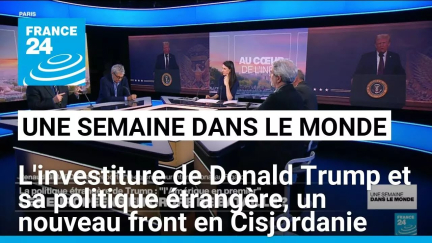 L'investiture de Donald Trump et sa politique étrangère, un nouveau front en Cisjordanie