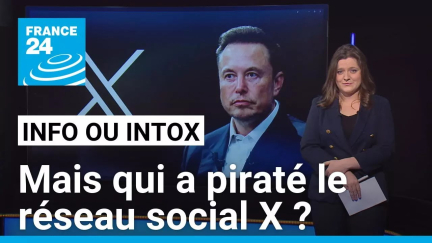 L'Ukraine derrière le piratage du réseau social X, comme évoqué par Elon Musk ? • FRANCE 24