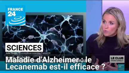 Maladie d'Alzheimer : le Lecanemab est-il efficace ? • FRANCE 24