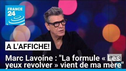 Marc Lavoine : "La formule « Les yeux revolver » vient de ma mère" • FRANCE 24