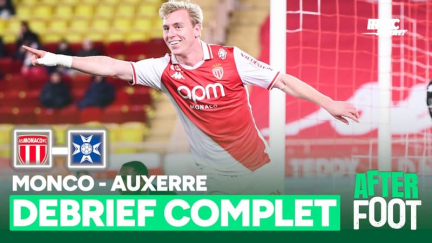 Monaco 4-2 Auxerre : Le débrief complet de l'After