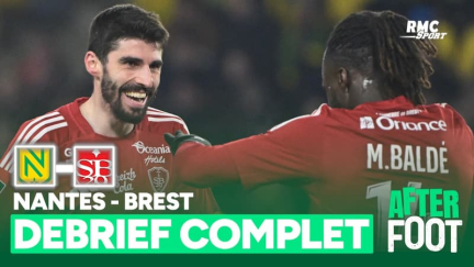 Nantes 0-2 Brest : Le débrief complet de l’After Foot