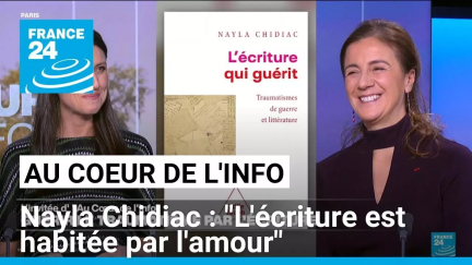 Nayla Chidiac : "L'écriture est habitée par l'amour" • FRANCE 24