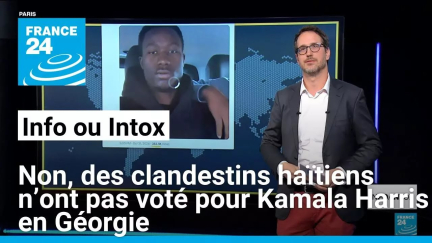 Non, des clandestins haïtiens n’ont pas voté pour Kamala Harris en Géorgie • FRANCE 24