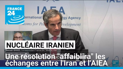 Nucléaire iranien : une résolution "affaiblira" les échanges entre l'Iran et l'AIEA, estime Téhéran