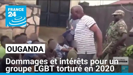 Ouganda : dommages et intérêts pour un groupe LGBT torturé en 2020 • FRANCE 24