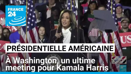 Présidentielle américaine : à Washington, un ultime meeting pour Kamala Harris • FRANCE 24