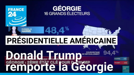 Présidentielle américaine : Donald Trump remporte un 2e Etat-clé, la Géorgie • FRANCE 24