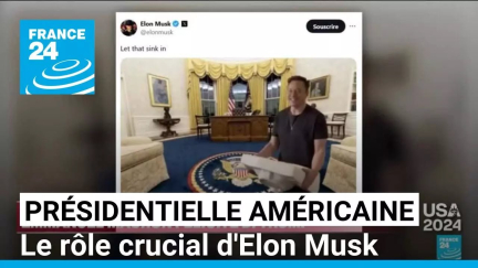 Présidentielle américaine : le rôle crucial d'Elon Musk • FRANCE 24