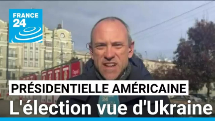 Présidentielle américaine : l'élection vue d'Ukraine • FRANCE 24