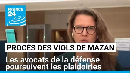 Procès des viols de Mazan : les avocats de la défense poursuivent les plaidoiries • FRANCE 24