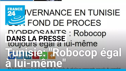 Procès d'opposants en Tunisie: "Robocop égal à lui-même" • FRANCE 24