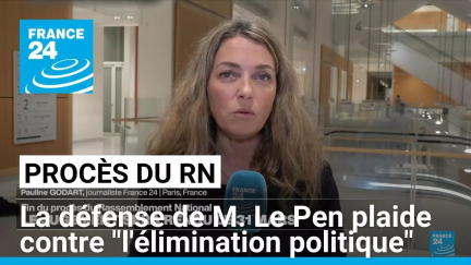 Procès du RN : la défense de Marine Le Pen plaide contre "l'élimination politique" • FRANCE 24