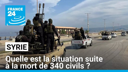 Quelle est la situation en Syrie suite à la mort de 340 civils ? • FRANCE 24