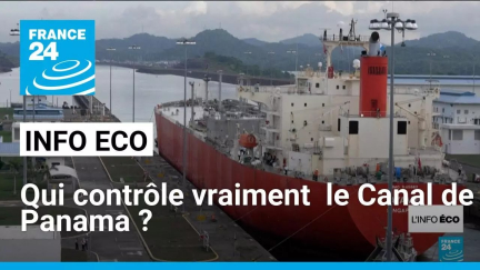 Qui contrôle vraiment le Canal de Panama ? • FRANCE 24