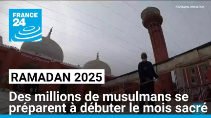 Ramadan 2025 : des millions de musulmans se préparent à débuter le mois sacré • FRANCE 24