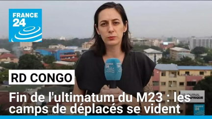 RD Congo : avec la fin de l'ultimatum du M23, les camps de déplacés autour de Goma se vident