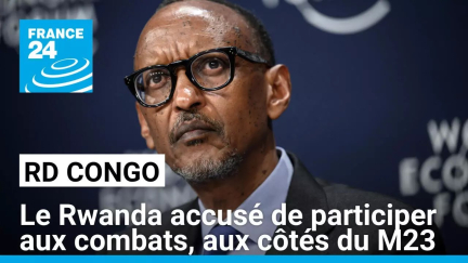 RD Congo : la communauté internationale accuse le Rwanda de participer aux combats au côté du M23